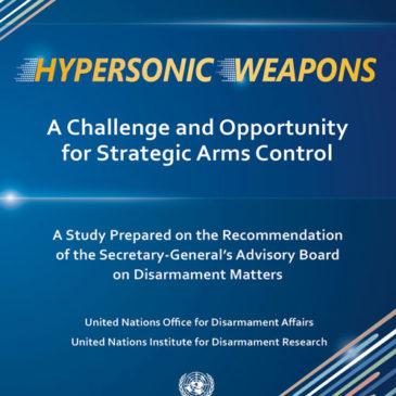 Hypersonic Weapons, A Challenge and Opportunity for Strategic Arms Control